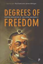 Degrees of Freedom: Prison Education at the Open University