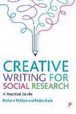 Creative Writing for Social Research – A Practical Guide