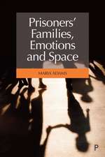 Prisoners′ Families, Emotions and Space