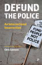 Defund the Police – An International Insurrection