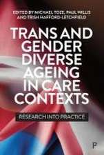 Trans and Gender Diverse Ageing in Care Contexts – Research into Practice