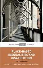 Place-Based Inequalities and Disaffection