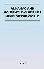 Almanac and Household Guide 1951 - News of the World