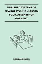 Simplified Systems of Sewing Styling - Lesson Four, Assembly of Garment