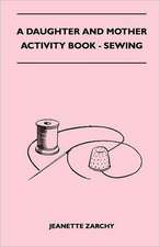 A Daughter and Mother Activity Book - Sewing