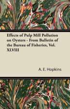 Effects of Pulp Mill Pollution on Oysters - From Bulletin of the Bureau of Fisheries, Vol. XLVIII