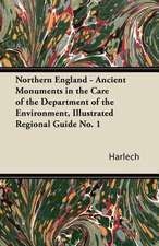 Northern England - Ancient Monuments in the Care of the Department of the Environment, Illustrated Regional Guide No. 1