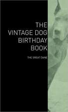 The Vintage Dog Birthday Book - The Great Dane