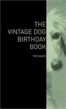 The Vintage Dog Birthday Book - The Saluki