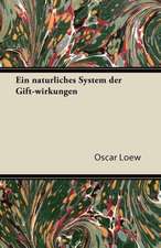 Ein Naturliches System Der Gift-Wirkungen