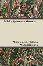 Milch - Speisen Und Getranke