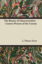 The Beauty of Gloucestershire - Camera Picture of the County