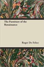 The Furniture of the Renaissance