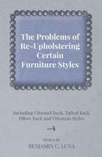 The Problems of Re-Upholstering Certain Furniture Styles - Including Channel Back, Tufted Back, Pillow Back and Ottoman Styles