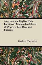 American and English Dado Furniture - Commodes, Chests of Drawers, Low-Boys and Bureaux