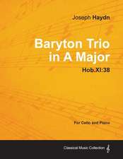 Baryton Trio in A Major Hob.XI: 38 - For Cello and Piano