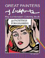 Great Painters Roy Lichtenstein Coloring Book