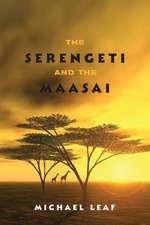 The Serengeti and the Maasai