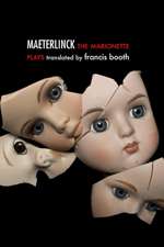 The Marionette Plays of Maurice Maeterlinck