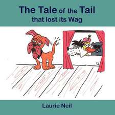 The Tale of the Tail That Lost Its Wag.