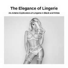 The Elegance of Lingerie