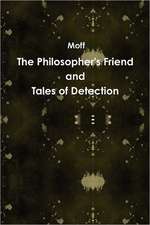 The Philosopher's Friend and Tales of Detection