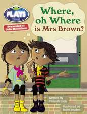 French, V: Julia Donaldson Plays Turq/1B Where or Where is M