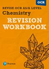 Pearson REVISE OCR AS/A Level Chemistry Revision Workbook - 2025 and 2026 exams