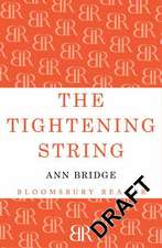 Bridge, A: The Tightening String