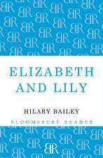 Elizabeth and Lily