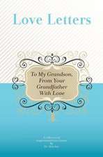 To My Grandson, from Your Grandfather with Love