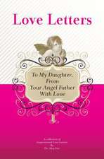 To My Daughter, from Your Angel Father with Love