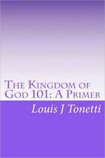 The Kingdom of God 101: A Primer