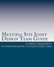 Multiple Site Joint Design Team Guide