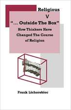 Outside the Religious Box: How Thinkers Have Changed the Course of Religion