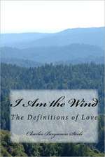 I Am the Wind: The Definitions of Love