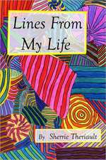 Lines from My Life: Life After Near-Death