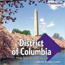 District of Columbia: The Nation's Capital