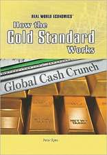 How the Gold Standard Works