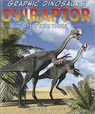 Oviraptor: The Egg Thief