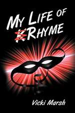 My Life of Rhyme