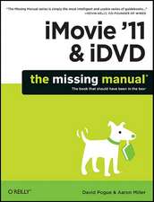 iMovie ′11 and iDVD: The Missing Manual