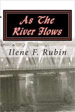 As the River Flows: Fairytails for Adults