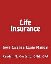 Life Insurance: Iowa License Exam Manual