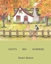 Soot's Big Surprise: A Collection of Inspirational Love Letters