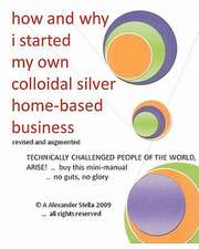 How and Why I Started My Own Colloidal Silver Home-Based Business