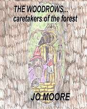 The Woodrows, Caretakers of the Forest: A Smut Saga