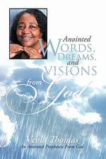 Anointed Words, Dreams, and Visions from God