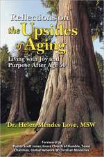 Reflections on the Upsides of Aging