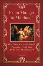 From Manger to Manhood